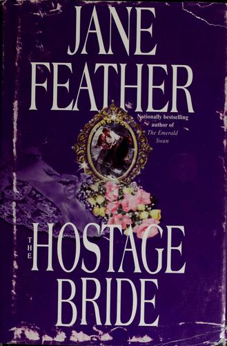 Jane Feather: The Hostage Bride (1998, Bantam Books, Bantam Dell Pub Group)