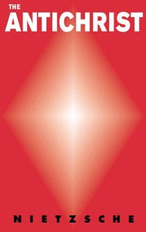 Friedrich Nietzsche: The Anti-Christ (2003, Creation Books)