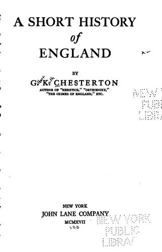 G. K. Chesterton: A short history of England (1917, John Lane Company)