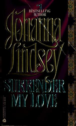 Johanna Lindsey, Johanna Lindsey: Surrender My Love (1994, Avon Books)