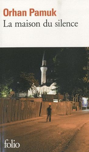Orhan Pamuk: La Maison du silence (French language, 2010)