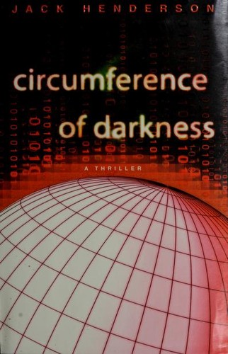 Jack Henderson: Circumference of darkness (Hardcover, 2007, Bantam Books)