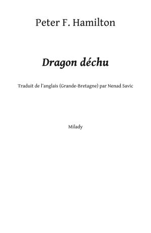 Peter F. Hamilton: Dragon déchu (French language, Bragelonne)