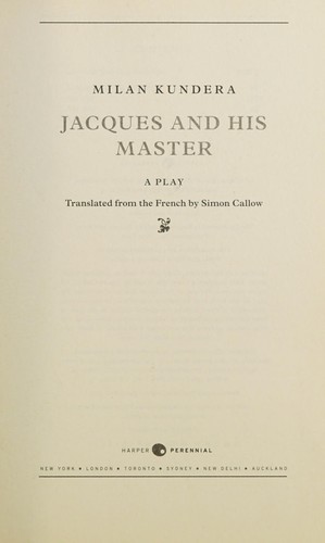 Milan Kundera: Jacques and His Master (2013, HarperCollins Publishers)
