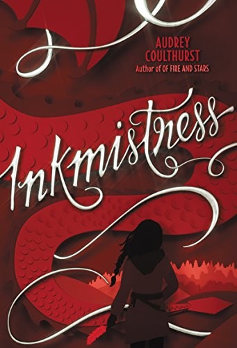 Audrey Coulthurst: Inkmistress (2018, Balzer + Bray)