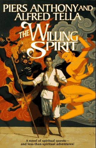 Piers Anthony, Alfred Tella: The Willing Spirit (Hardcover, 1996, TOR)