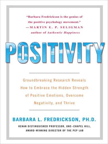 Barbara Fredrickson: Positivity (EBook, 2009, Crown Publishing Group)