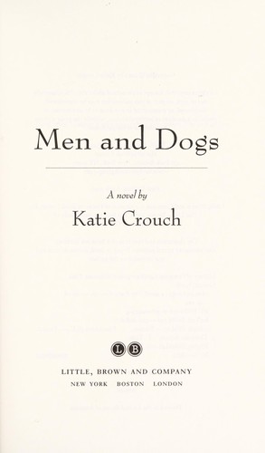 Katie Crouch: Men and dogs