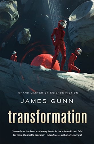 James Gunn: Transformation: A novel (The Transcendental Machine) (2017, Tor Books)
