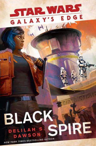 Delilah S. Dawson: Star Wars: Black Spire (2019, Del Rey)