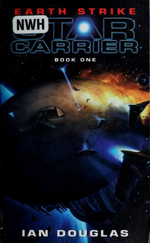 Ian Douglas: Earth strike (2010, EOS/HarperCollins)