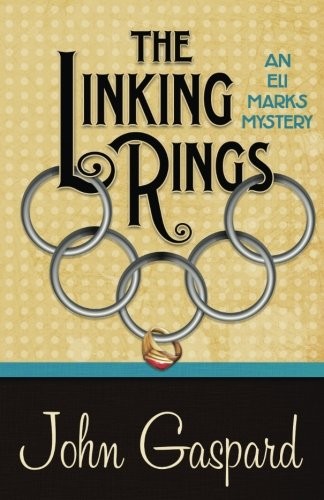 John Gaspard: The Linking Rings (Paperback, 2017, Henery Press)