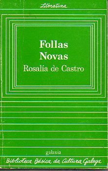 Rosalía de Castro: Follas novas (Galician language, 1986, Galaxia)