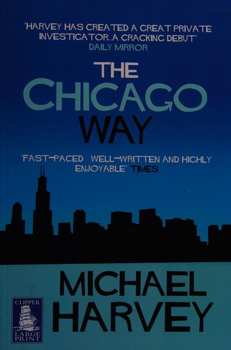 Michael T. Harvey: The Chicago way (2009, W F Howes)