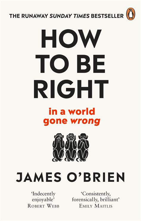 James O'Brien: How to Be Right (2018, Ebury Publishing)