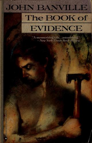 John Banville: The book of evidence (1991, Warner Books)