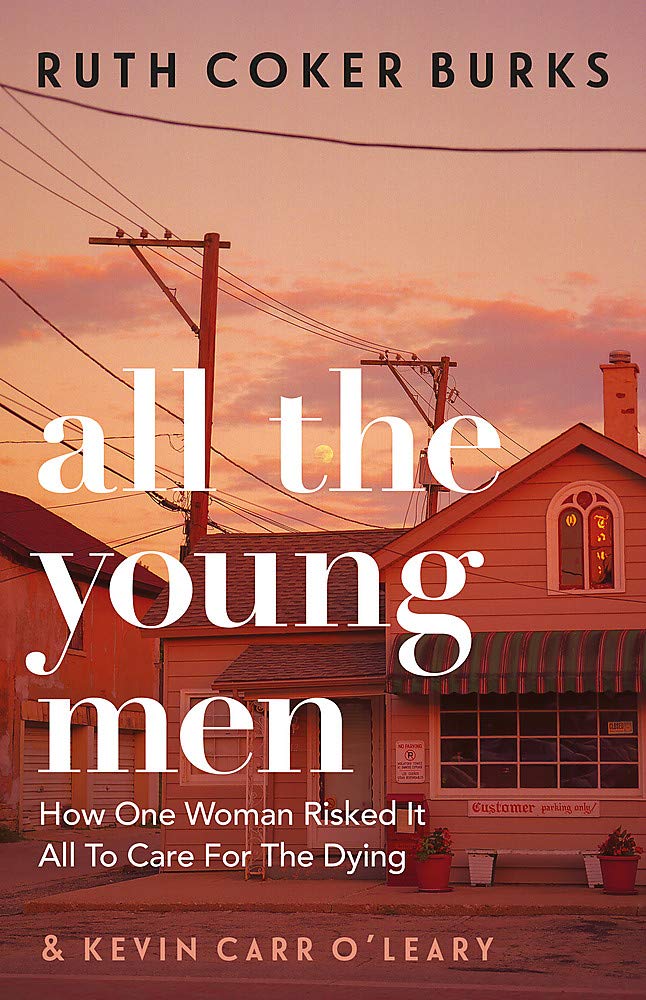 Ruth Coker Burks: All the Young Men (2021, Orion Publishing Group, Limited)