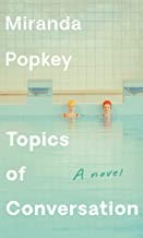 Miranda Popkey: Topics of Conversation (Hardcover, 2020, Alfred A. Knopf)