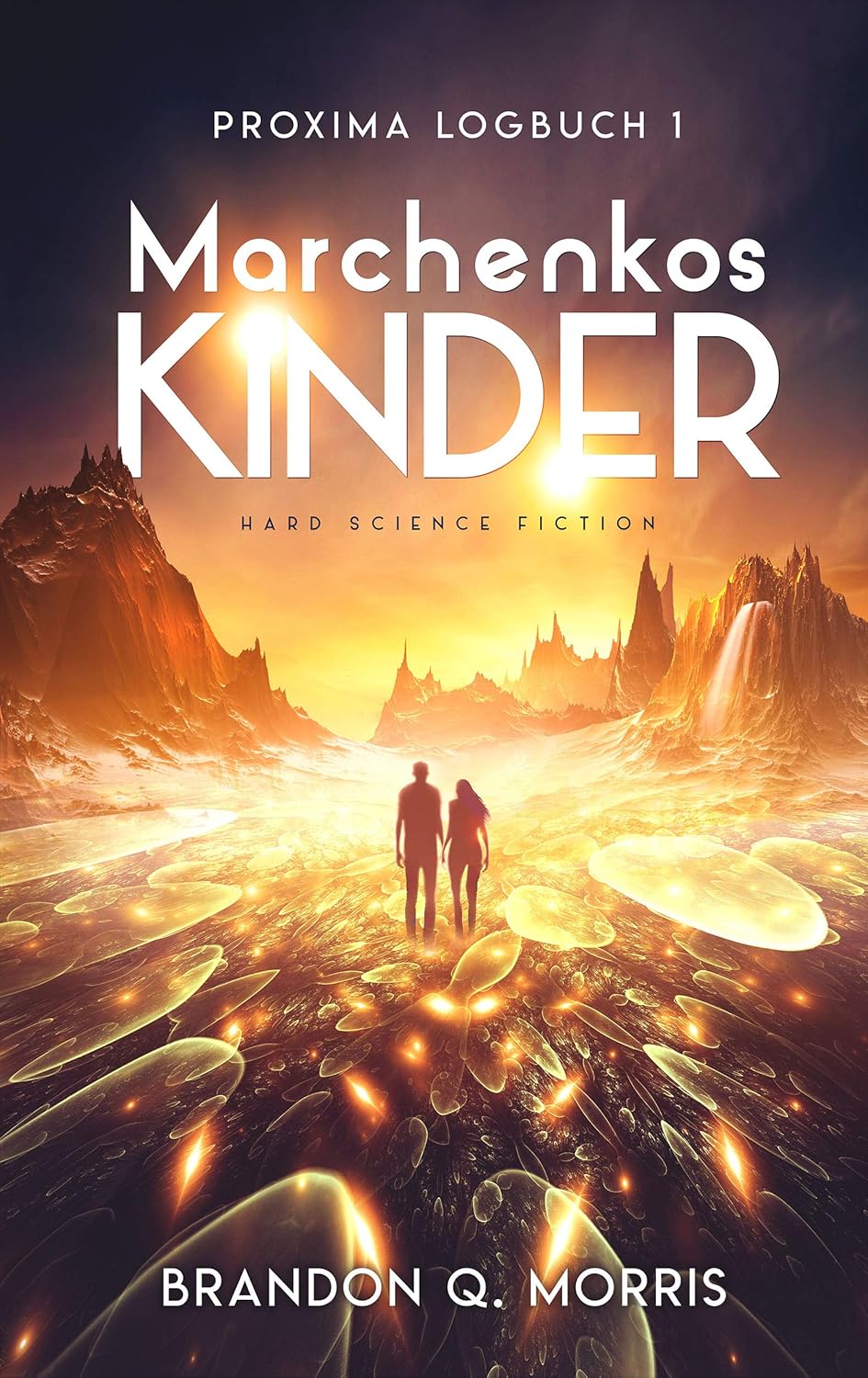 Matthias Matting, Brandon Q. Morris: Proxima-Logbuch 1: Marchenkos Kinder (EBook, deutsch language, HardSF.de)