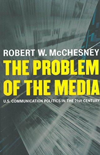 Robert W. McChesney: The Problem of the Media (2004)