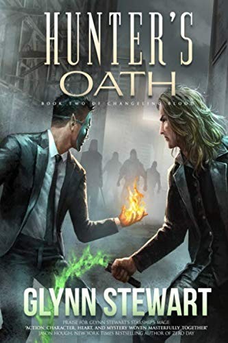 Glynn Stewart: Hunter's Oath (Paperback, 2018, Faolan's Pen Publishing)