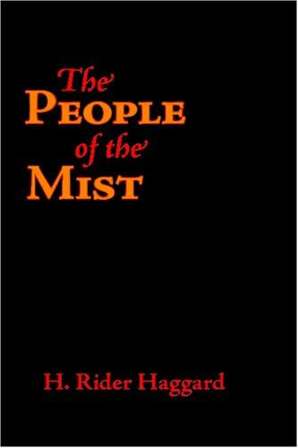 Henry Rider Haggard: The People of the Mist (Paperback, 2006, Waking Lion Press)