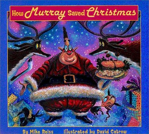 Mike Reiss: How Murray saved Christmas (2000, Price Stern Sloan)