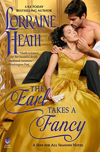 Lorraine Heath: The Earl Takes a Fancy (Hardcover, 2020, Avon)