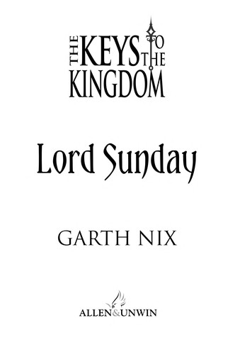 Garth Nix: Lord Sunday (2010, Scholastic Press)