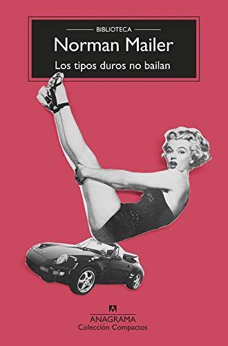 Norman Mailer: Los tipos duros no bailan (Spanish language, 1993)
