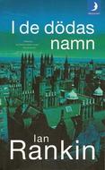 Ian Rankin: I de dödas namn (Swedish language, 2008, MånPocket)