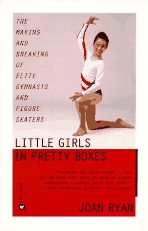 Ryan, Joan: Little girls in pretty boxes (1996, Warner Books)