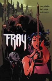 Joss Whedon, Karl Moline: Fray (2003, Titan Books Ltd)