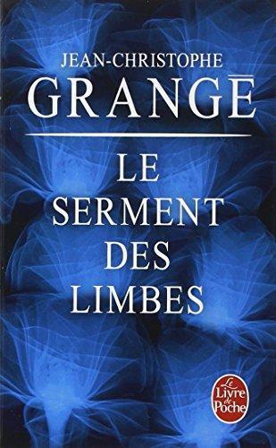 Jean-Christophe Grangé: Le serment des limbes (French language)