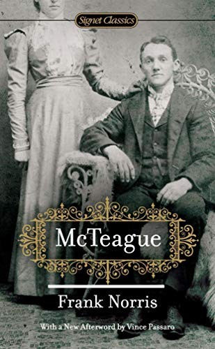 Frank Norris, Solomon, Eric, Vince Passaro: McTeague (Paperback, 2011, Brand: Signet Classic, Signet)