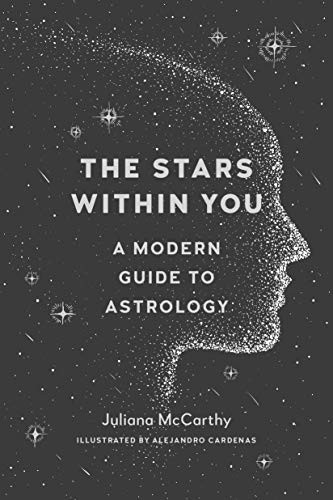 Juliana McCarthy, Alejandro Cardenas: The Stars Within You (Paperback, 2018, Roost Books)