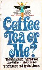 Trudy Baker: Coffee, tea, or me? (1967, Bartholomew House)