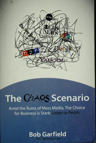 Bob Garfield: The chaos scenario (2009, Stielstra Publishing)
