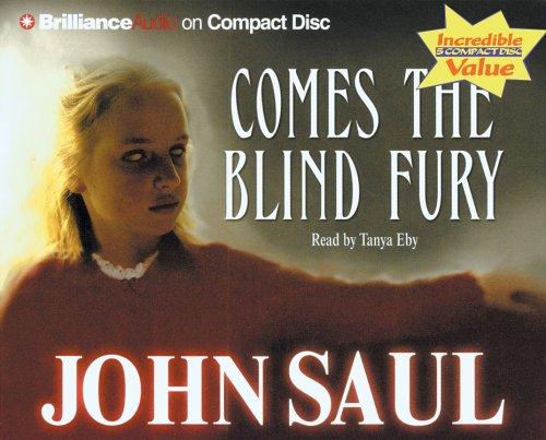 John Saul: Comes the Blind Fury (AudiobookFormat, 2005, Brilliance Audio on CD Value Priced)