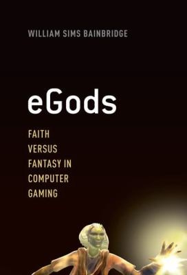 William Sims: Egods Faith Versus Fantasy In Computer Gaming (2013, Oxford University Press Inc, Oxford University Press)