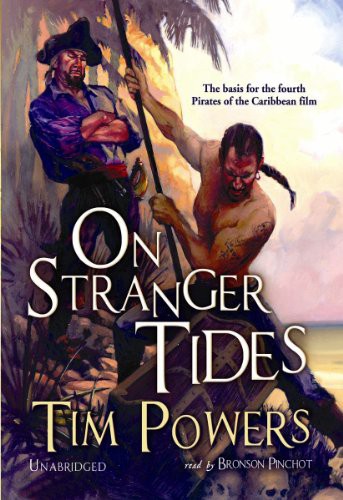 Tim Powers, Bronson Pinchot: On Stranger Tides (AudiobookFormat, Blackstone Audiobooks, Blackstone Audio, Inc.)