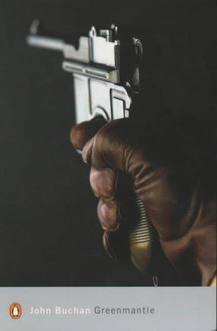John Buchan: Greenmantle (Penguin Modern Classics) (2001, Penguin Books Ltd)