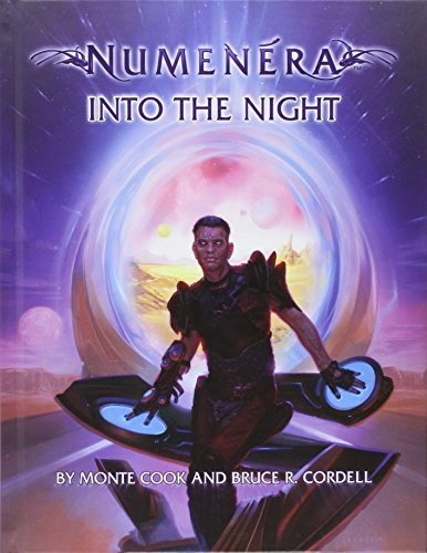 Monte Cook: Numenera Into The Night (Hardcover, 2015, Monte Cook Games)