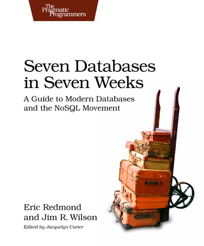 Eric Redmond: Seven Databases in Seven Weeks (Paperback, 2012, Pragmatic Bookshelf)