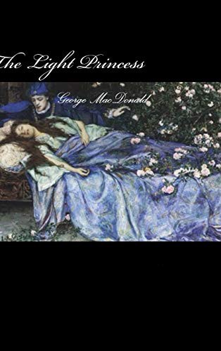 George MacDonald: The Light Princess (Hardcover, 2015, Lulu.com)