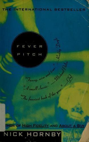 Nick Hornby, Nick Hornby: Fever pitch (1998)
