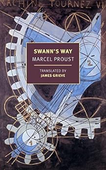 Marcel Proust, James Grieve: Swanns Way (2023, New York Review of Books, Incorporated, The)
