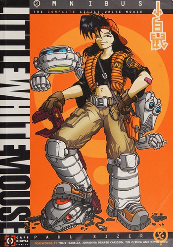 Paul Sizar: Little White Mouse: Omnibus Edition. (2006, CAFE DIGITAL COMICS)