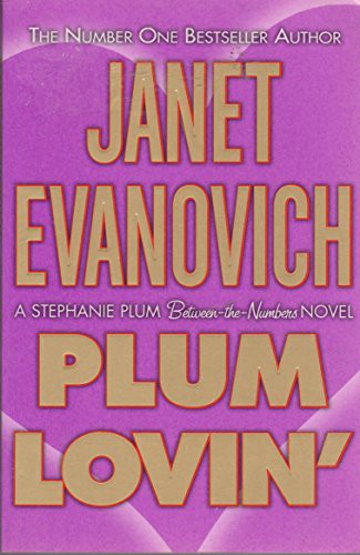 Janet Evanovich: Plum Lovin' (Paperback, 2007, Harpercollins, HarperCollins)