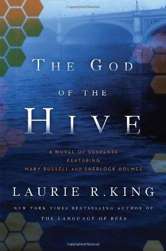 Laurie R. King: The God of the Hive